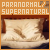  Paranormal / Supernatural: 